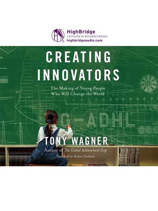 Title details for Creating Innovators by Tony Wagner - Wait list